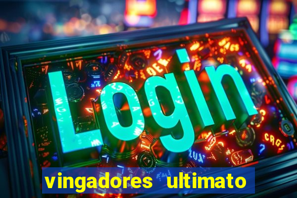 vingadores ultimato google drive